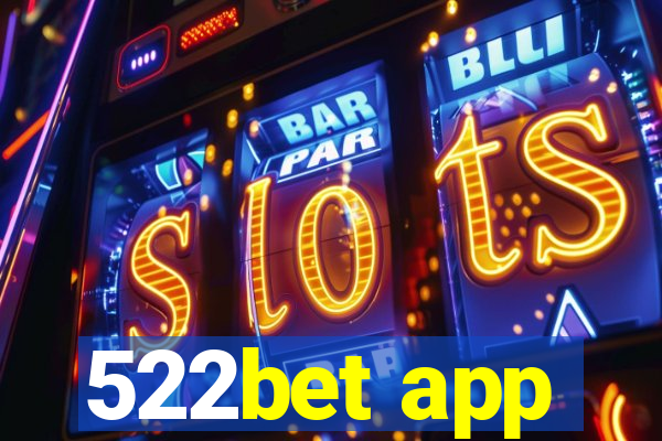 522bet app